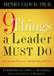 9 Things a Leader Must Do synopsis, comments