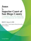 Jones v. Superior Court of San Diego County synopsis, comments