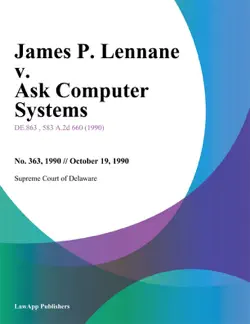 james p. lennane v. ask computer systems book cover image