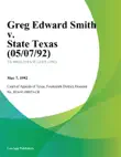 Greg Edward Smith v. State Texas synopsis, comments