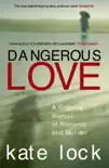 Dangerous Love synopsis, comments