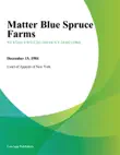Matter Blue Spruce Farms synopsis, comments