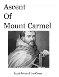 Ascent of Mount Carmel book summary, reviews and download
