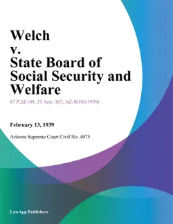 welch v. state board of social security and welfare book cover image
