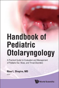 handbook of pediatric otolaryngology: a practical guide for evaluation and management of pediatric ear, nose, and throat disorders book cover image