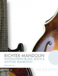 Richter Mandolin: Postmodern Blues, Rock & Alt-Folk Mandolin book summary, reviews and download