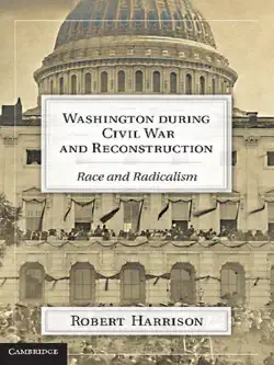 washington during civil war and reconstruction book cover image