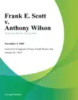 Frank E. Scott v. Anthony Wilson synopsis, comments