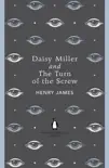 Daisy Miller and The Turn of the Screw synopsis, comments