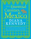 The Essential Cuisines of Mexico synopsis, comments