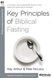 Key Principles of Biblical Fasting synopsis, comments