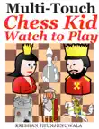 Chess Kid Watch to Play synopsis, comments
