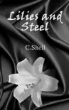Lilies and Steel synopsis, comments