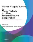 Matter Virgilio Rivera v. Motor Vehicle Accident Indemnification Corporation sinopsis y comentarios