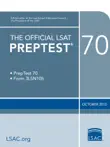 The Official LSAT PrepTest 70 synopsis, comments