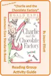Charlie and the Chocolate Factory Reading Group Activity Guide synopsis, comments