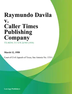 raymundo davila v. caller times publishing company book cover image
