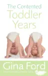The Contented Toddler Years synopsis, comments