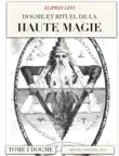 Dogme et rituel de la haute magie - 1 Dogme synopsis, comments
