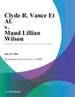 Clyde R. Vance Et Al. v. Maud Lillian Wilson synopsis, comments