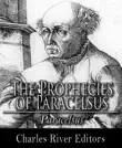 The Prophecies of Paracelsus synopsis, comments