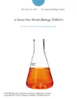 A Newer New World (Biology TODAY) sinopsis y comentarios