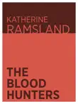 The Blood Hunters synopsis, comments