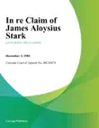 In Re Claim of James Aloysius Stark synopsis, comments