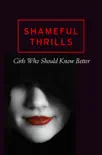 Shameful Thrills synopsis, comments