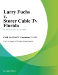 Larry Fuchs v. Storer Cable Tv Florida book summary, reviews and downlod