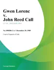 Gwen Lorenc v. John Reed Call synopsis, comments