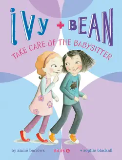 ivy and bean take care of the babysitter book cover image