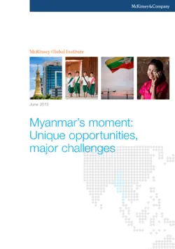 myanmar's moment: unique opportunities, major challenges book cover image