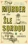 Murder on the Ile Sordou book summary, reviews and download