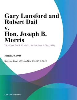 gary lunsford and robert dail v. hon. joseph b. morris book cover image