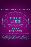 True Lies book summary, reviews and downlod