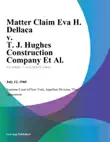 Matter Claim Eva H. Dellaca v. T. J. Hughes Construction Company Et Al. synopsis, comments