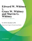 Edward W. Whitney v. Grace W. Whitney and Marvin G. Whitney sinopsis y comentarios