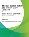 Thomas Barton Schalk and Robert Gary Leonard v. State Texas synopsis, comments