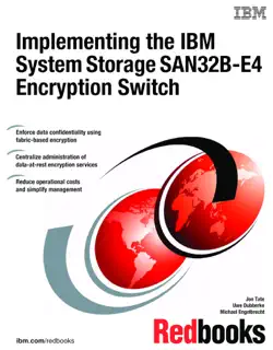 implementing the ibm system storage san32b-e4 encryption switch book cover image