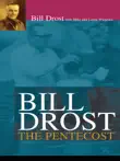 Bill Drost The Pentecost synopsis, comments