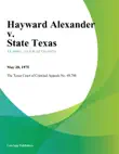 Hayward Alexander v. State Texas sinopsis y comentarios