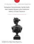 Immigration, Entrepreneurship, And the Family: Indo-Canadian Enterprise in the Construction Industry of Greater Vancouver. sinopsis y comentarios