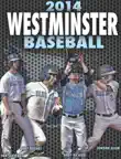 Westminster Baseball 2014 synopsis, comments