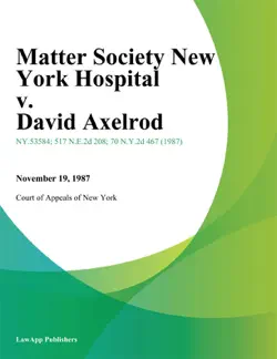 matter society new york hospital v. david axelrod book cover image