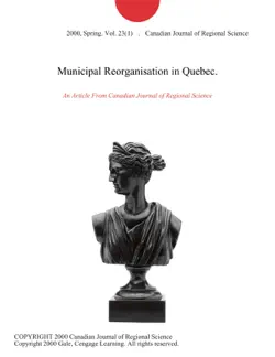 municipal reorganisation in quebec. imagen de la portada del libro