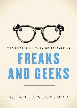 freaks and geeks imagen de la portada del libro