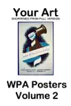 Your Art WPA Posters Volume 2 Free and Shortened from Full Version sinopsis y comentarios
