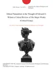 Ethical Naturalism in the Thought of Edward O. Wilson a Critical Review of His Major Works (Critical Essay) sinopsis y comentarios