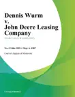 Dennis Wurm v. John Deere Leasing Company synopsis, comments